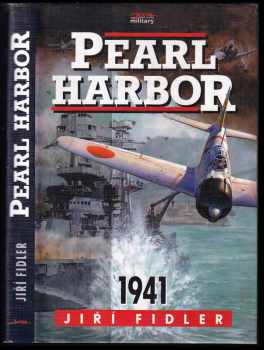 Pearl Harbor 1941 : malý encyklopedický slovník - Jiří Fidler (2001, Jota) - ID: 177619