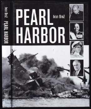 Ivan Broz: Pearl Harbor