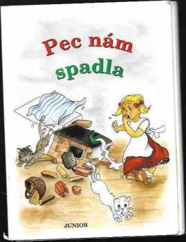 Pec nám spadla