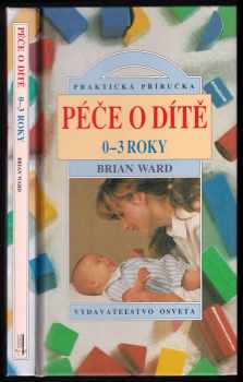 Péče o dítě 0-3 roky