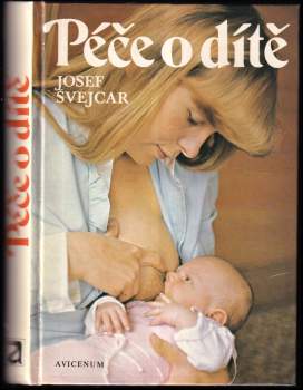 Josef Švejcar: Péče o dítě