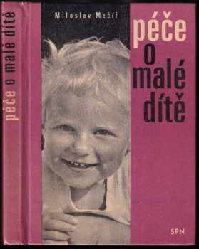 Miloslav Mečíř: Péče o malé dítě