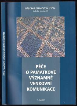 Péče o památkově významné venkovní komunikace