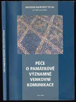 Alfréd Schubert: Péče o památkově významné venkovní komunikace