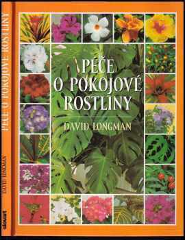 David Longman: Péče o pokojové rostliny