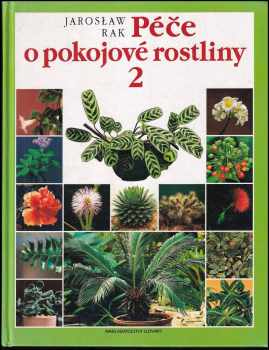 Jarosław Rak: Péče o pokojové rostliny