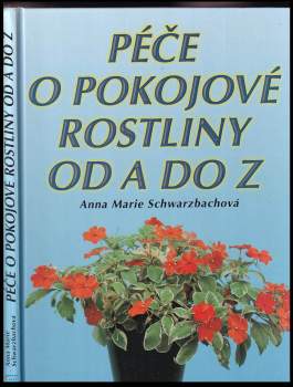 Péče o pokojové rostliny od A do Z