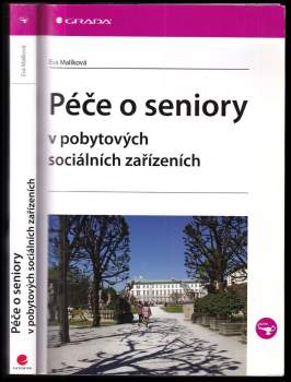 Péče o seniory v pobytových socíálních [sic] zařízeních