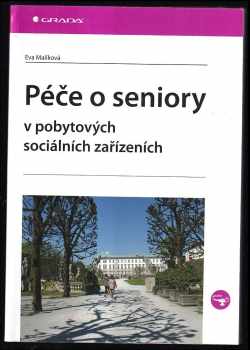 Péče o seniory v pobytových socíálních [sic] zařízeních