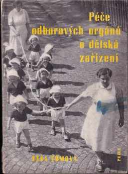 Péče odborových orgánů o dětská zařízení