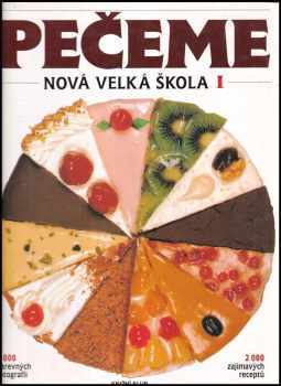 Nová velká škola : Díl 1 - Pečeme - Arnold Zabert (1993, Knižní klub) - ID: 778259