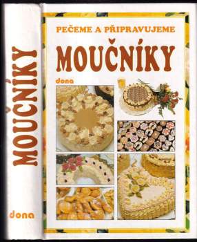 Pečeme a připravujeme moučníky