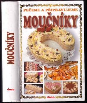 Pečeme a připravujeme moučníky