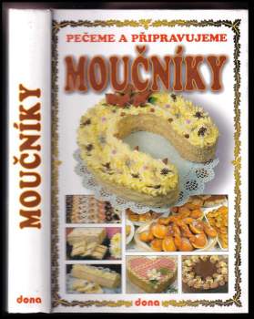 Pečeme a připravujeme moučníky