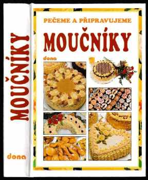Pečeme a připravujeme moučníky