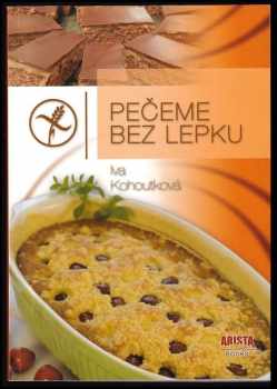 Iva Kohoutková: Pečeme bez lepku