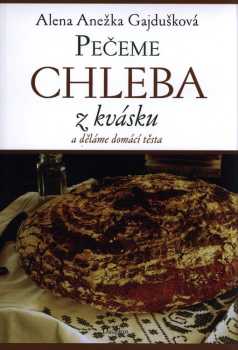 Pečeme chleba z kvásku