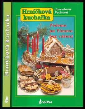 Jaroslava Pechová: Hrníčková kuchařka