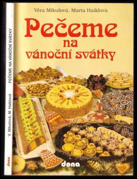 Věra Mikulová: Pečeme na vánoční svátky