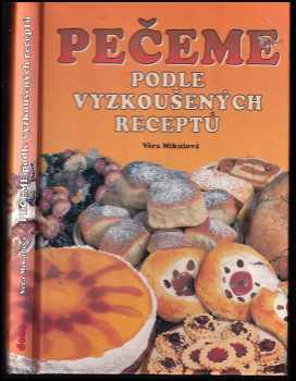 Pečeme podle vyzkoušených receptů