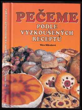 Pečeme podle vyzkoušených receptů