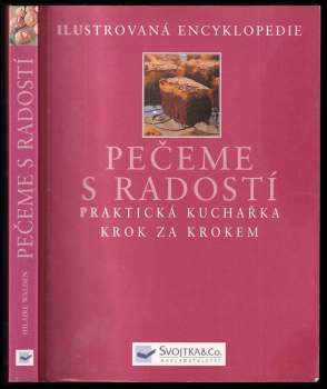 Hilaire Walden: Pečeme s radostí