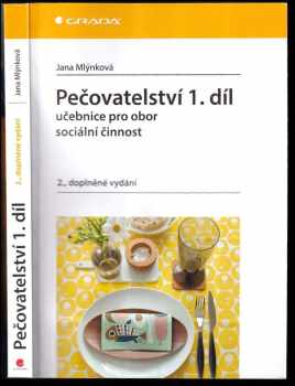 Pečovatelství 1. díl:Učebnice pro obor sociální péče - pečovatelská činnost ekniha