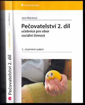 Jana Mlýnková: Pečovatelství