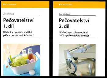 Jana Mlýnková: Pečovatelství