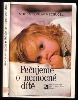 Miloslav Mečíř: Pečujeme o nemocné dítě