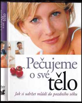 Pečujeme o své tělo
