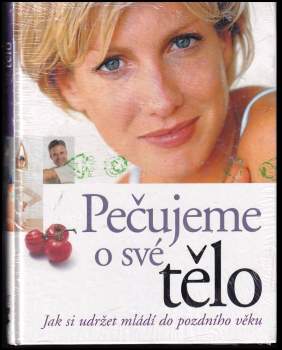 Pečujeme o své tělo