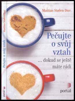 Mattias Stølen Due: Pečujte o svůj vztah ... dokud se ještě máte rádi