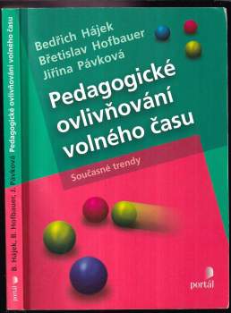 Bedřich Hájek: Pedagogické ovlivňování volného času