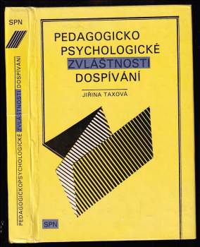 Pedagogicko psychologické zvláštnosti dospívání