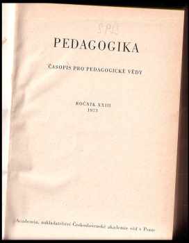 Karel Galla: Pedagogika - časopis pro pedagogické vědy - ročník XXIII. - 6 čísel - KOMPLETNÍ ROČNÍK