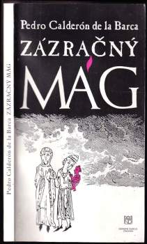 Pedro Calderón de la Barca: Pedro Calderón de la Barca, Zázračný mág