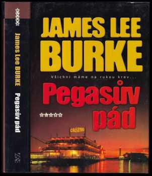 Pegasův pád - James Lee Burke (2007, BB art) - ID: 326134