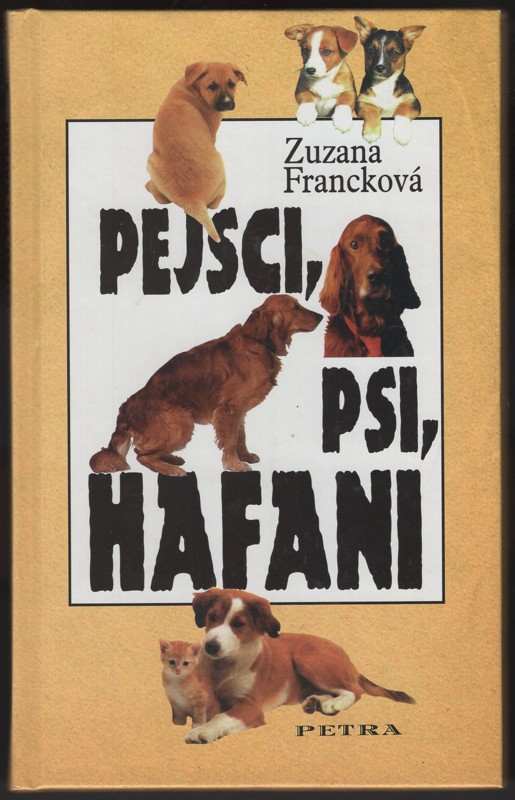 Zuzana Francková: Pejsci, psi, hafani