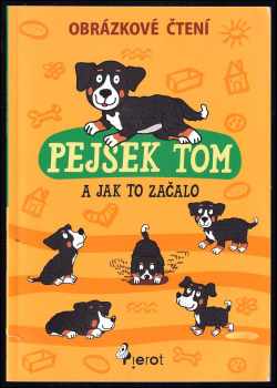 Pejsek Tom a jak to začalo