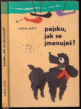 Pejsku, jak se jmenuješ?