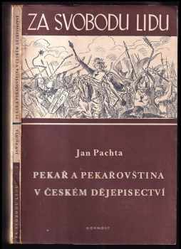Jan Pachta: Pekař a pekařovština v českém dějepisectví