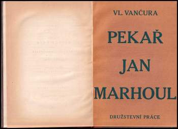 Vladislav Vančura: Pekař Jan Marhoul