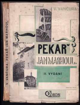 Pekař Jan Marhoul - Vladislav Vančura (1925, Odeon) - ID: 541160