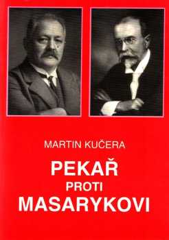 Pekař proti Masarykovi