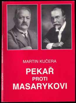 Martin Kučera: Pekař proti Masarykovi