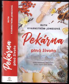 Ruth Kvarnström-Jones: Pekárna plná života