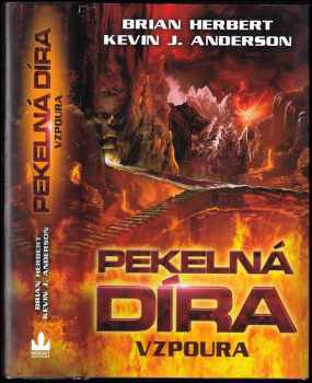 Pekelná díra : Vzpoura - Brian Herbert, Kevin J Anderson (2015, Baronet) - ID: 636336