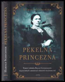 Harold Schechter: Pekelná princezna