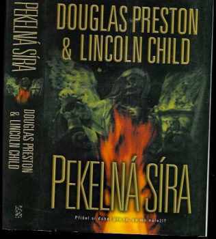 Pekelná síra - Douglas J Preston, Lincoln Child (2005, BB art) - ID: 923936